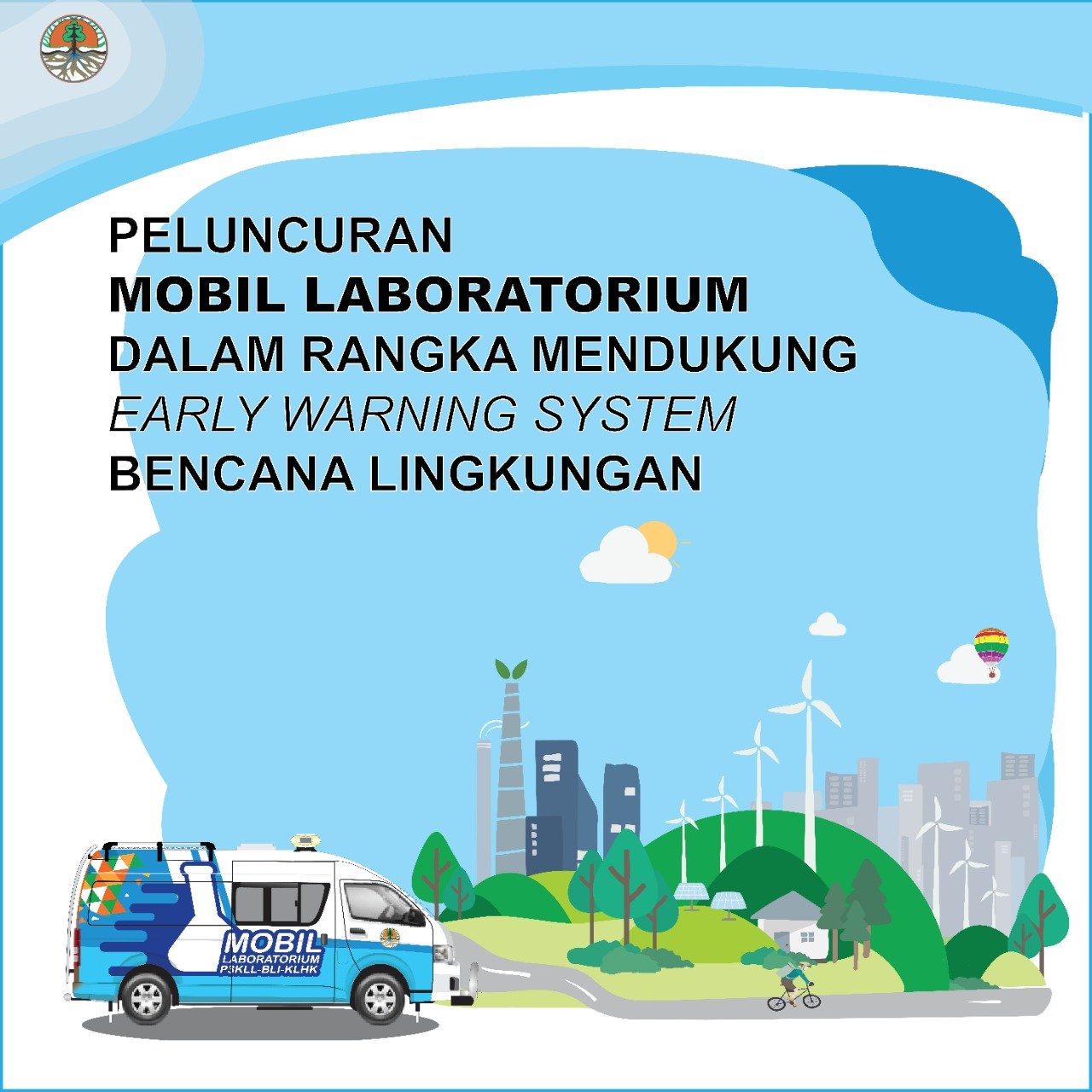 KLHK Luncurkan Mobil Laboratorium Pendeteksi Pencemaran Lingkungan