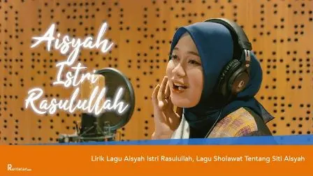 Meredam Kekhawatiran Corona dengan Lagu "Aisyah Istri Rasulullah"