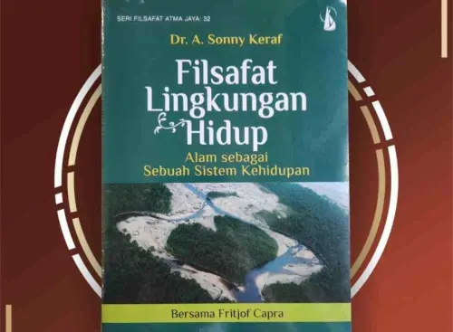 Menyelami Filsafat Lingkungan Hidup Bersama Dr. A. Sonny Keraf