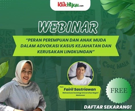 Webinar Klikhijau: Bagaimana Anak Muda Berperan dalam Advokasi Lingkungan?