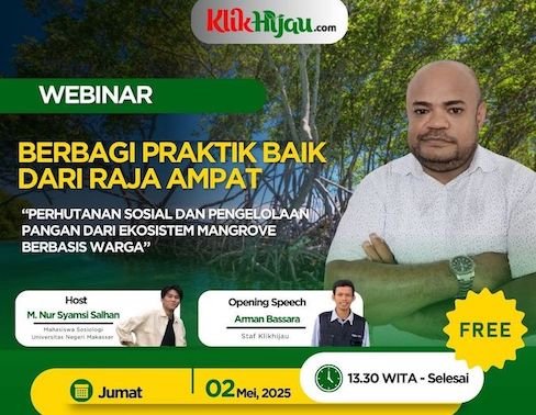 Let’s Join! Webinar Klikhijau Series II: Cerita Pengelolaan Mangrove dari Raja Ampat