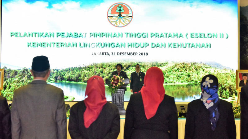 Menteri LHK Lantik 15 Pejabat Eselon II di Akhir Tahun 2018, Ini Nama-Namanya