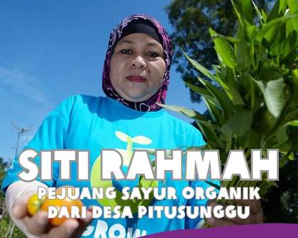 Mengenal Siti Rahmah, Perempuan Pejuang Pangan Organik dari Pangkep