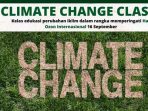 Ajang 'Cimate Change Class' Sebuah Aksi Kolaborasi Menyambut Hari Ozon Internasional